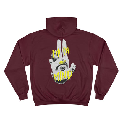 Champion Hoodie - I'm in Your Mind.