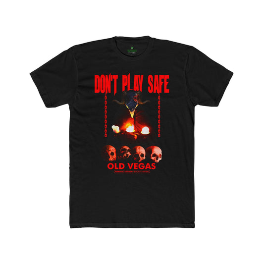 Don't Play Safe - Next Level 3600 T-shirt Printify