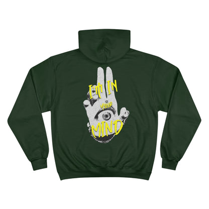 Champion Hoodie - I'm in Your Mind.